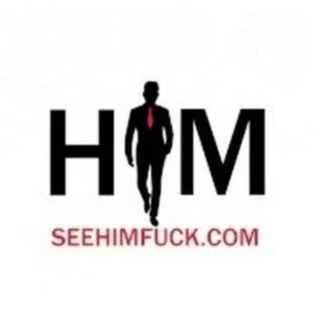 See HIM Fuck
