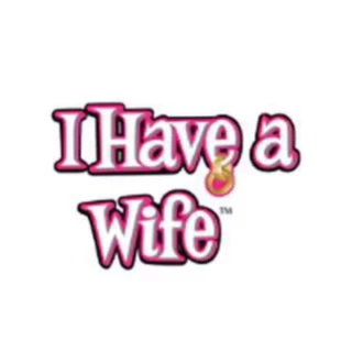 I Have A Wife