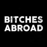 Bitches Abroad Bitches Abroad